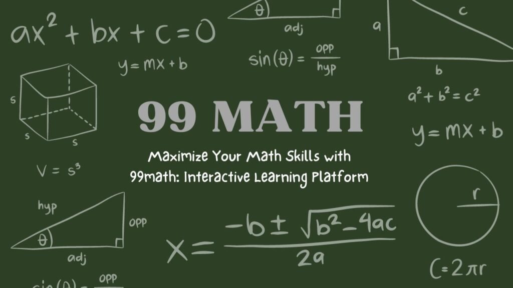 Maximize Your Math Skills with 99math Interactive Learning Platform