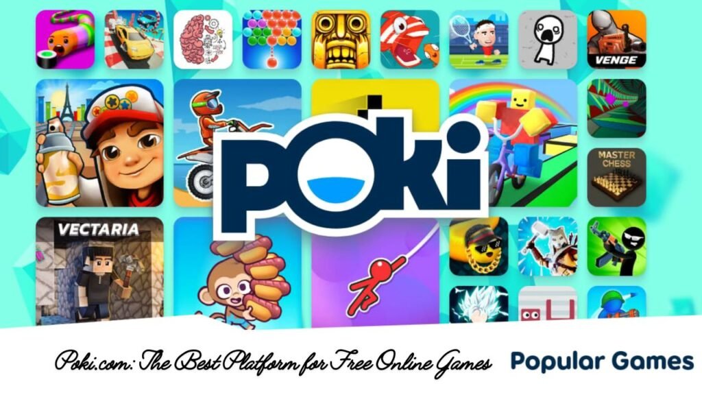 Poki.com: The Best Platform for Free Online Games